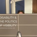 Disability and the Politics of Visibility - Durham Book Festival 2023