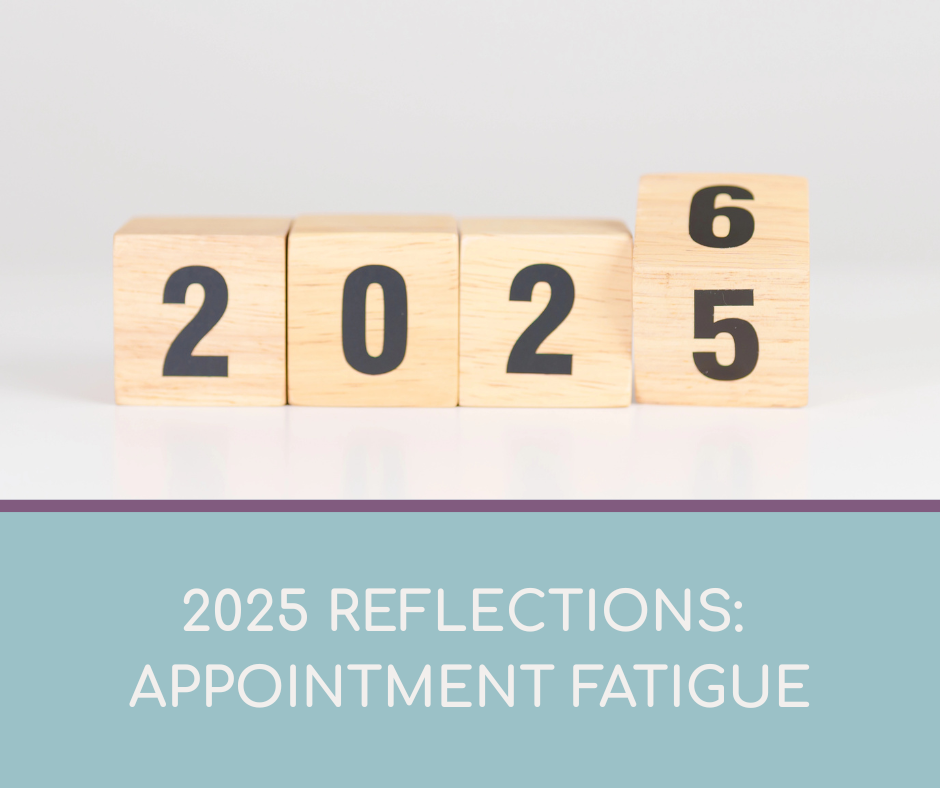 2025 Reflections Appointment Fatigue