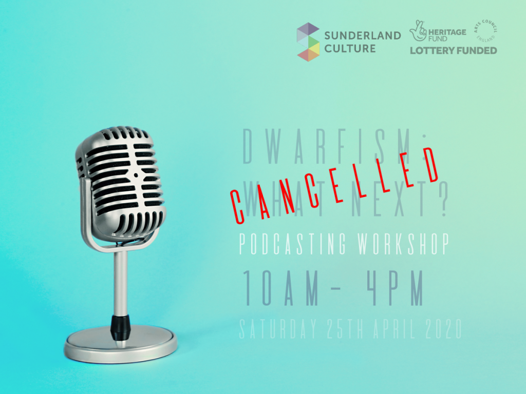 Dwarfism: What Next? Podcasting workshop cancelled