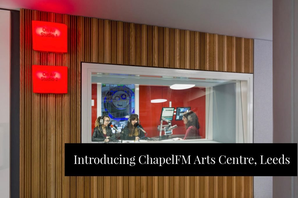 ChapelFM Arts Centre Leeds Studio Space